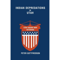 Indian Depredations in Utah - Paperback