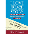 I Love to Preach the Story: Lessons in Leadership - Paperback