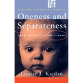 Oneness and Separateness: From Infant to Individual - Paperback