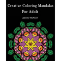 Creative Coloring Mandalas for Adult: Stress Less Coloring - Paperback