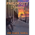 Parlor City Paradise - Paperback