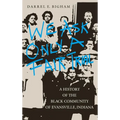 We Ask Only a Fair Trial: A History of the Black Community of Evansville, Indiana - Hardcover
