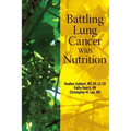 Battling Lung Cancer With Nutrition - Paperback