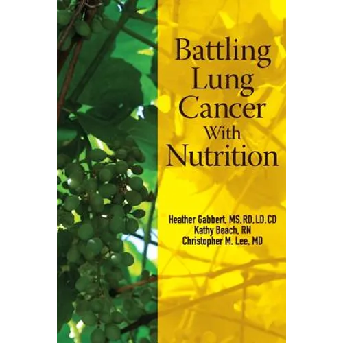 Battling Lung Cancer With Nutrition - Paperback