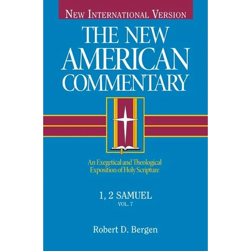 1, 2 Samuel: An Exegetical and Theological Exposition of Holy Scripture Volume 7 - Hardcover