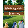 When My Right Is Wrong - Hardcover