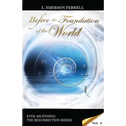 Before The Foundation Of The World - Paperback