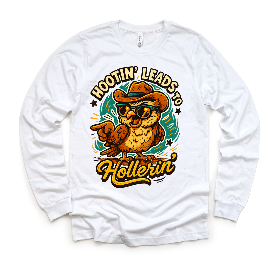 Hootin Leads To Hollerin' Funny Owl Country Western Shirt - Western Tee - MU99