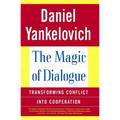 The Magic of Dialogue: Transforming Conflict Into Cooperation - Paperback