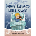 Brave Dreams, Little Owen - Hardcover