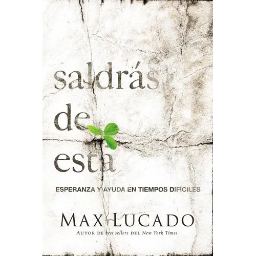 Saldrás de Esta: Esperanza Y Ayuda En Tiempos Difíciles - Paperback