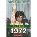 1972 (Exploring Civil Rights: The Rise) - Paperback