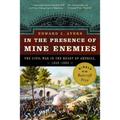 In the Presence of Mine Enemies: War in the Heart of America 1859-1863 - Paperback