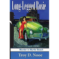 Long-Legged Rosie: Murder in Myrtle Beach - Paperback