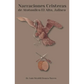 Narraciones Cristeras de Atotonilco el Alto, Jalisco - Paperback