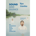 Sound and Silence: My Experience with China and Literature - Paperback