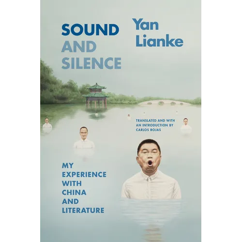 Sound and Silence: My Experience with China and Literature - Paperback