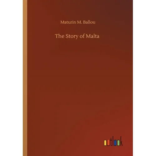 The Story of Malta - Paperback