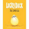 Lucky Duck: The Good Egg - Paperback