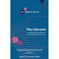 The Liberator: A transformational approach to leading high performance - Paperback