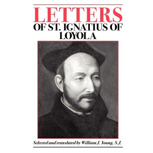 Letters of St. Ignatius of Loyola - Paperback