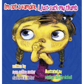 I'm not a Vampire, I just suck my Thumb - Hardcover