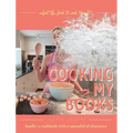 Cooking My Books: What the fork to cook tonight - Hardcover
