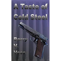 A Taste of Cold Steel - Paperback