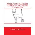 American Hairless Terrier Coloring Calender - Paperback