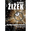 The Most Sublime Hysteric: Hegel with Lacan - Paperback