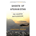 Ghosts of Afghanistan: Hard Truths and Foreign Myths - Paperback