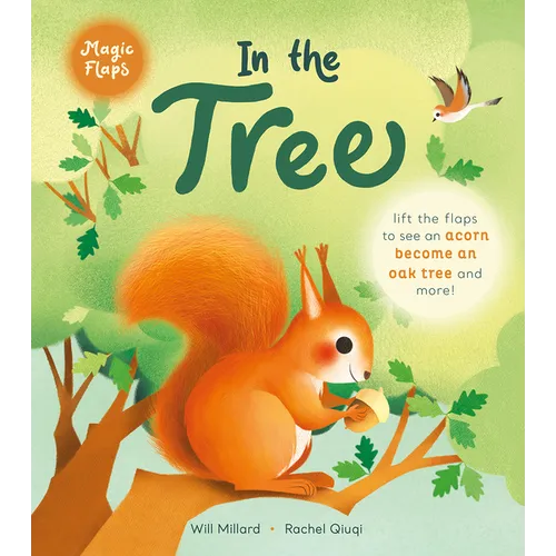 In the Tree: A Magic Flaps Book - Board Book