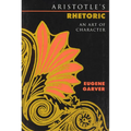 Aristotle's Rhetoric: An Art of Character - Paperback