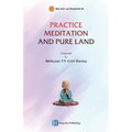 Practice Meditation and Pure Land - Paperback