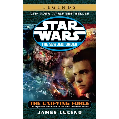 The Unifying Force: Star Wars Legends - Mass Market Paperbound