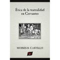Ética de la teatralidad en Cervantes - Paperback