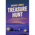 Treasure Hunt: A Common-Sense Approach to Building a Successful Sales Career - Paperback