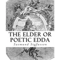The Elder or Poetic Edda (Illustrated) - Paperback