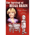 The Survival of Helga Braun - Paperback