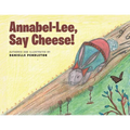 Annabel-Lee, Say Cheese! - Paperback