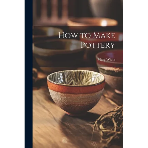 How to Make Pottery - Paperback