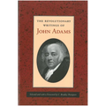The Revolutionary Writings of John Adams - Paperback