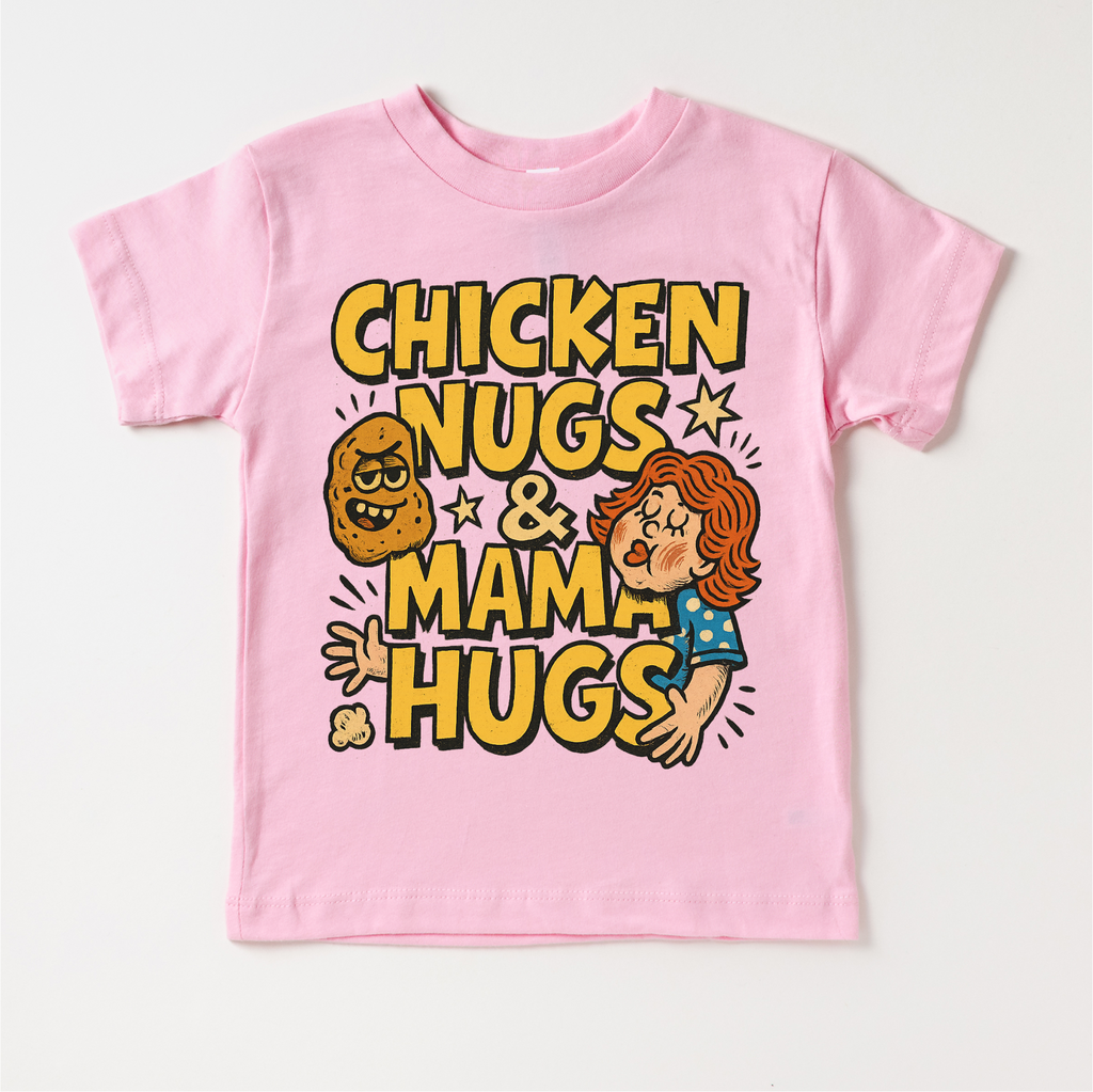 Chicken Nugs And Mama Hugs Shirt - Funny Tee