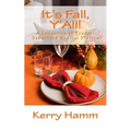It's Fall, Y'All!: A Collection of Reader-Submitted Medical Stories - Paperback