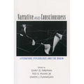 Narrative and Consciousness: Literature, Psychology and the Brain - Paperback