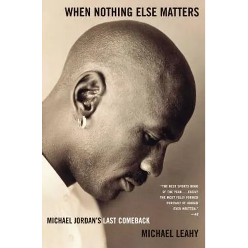 When Nothing Else Matters: Michael Jordan's Last Comeback - Paperback