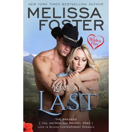 Love at Last (A Braden Flirt) - Paperback