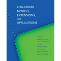 Log-Linear Models, Extensions, and Applications - Paperback