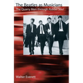 The Beatles as Musicians: The Quarry Men Through Rubber Soul - Paperback