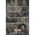 Soul of a People: The WPA Writers' Project Uncovers Depression America - Hardcover
